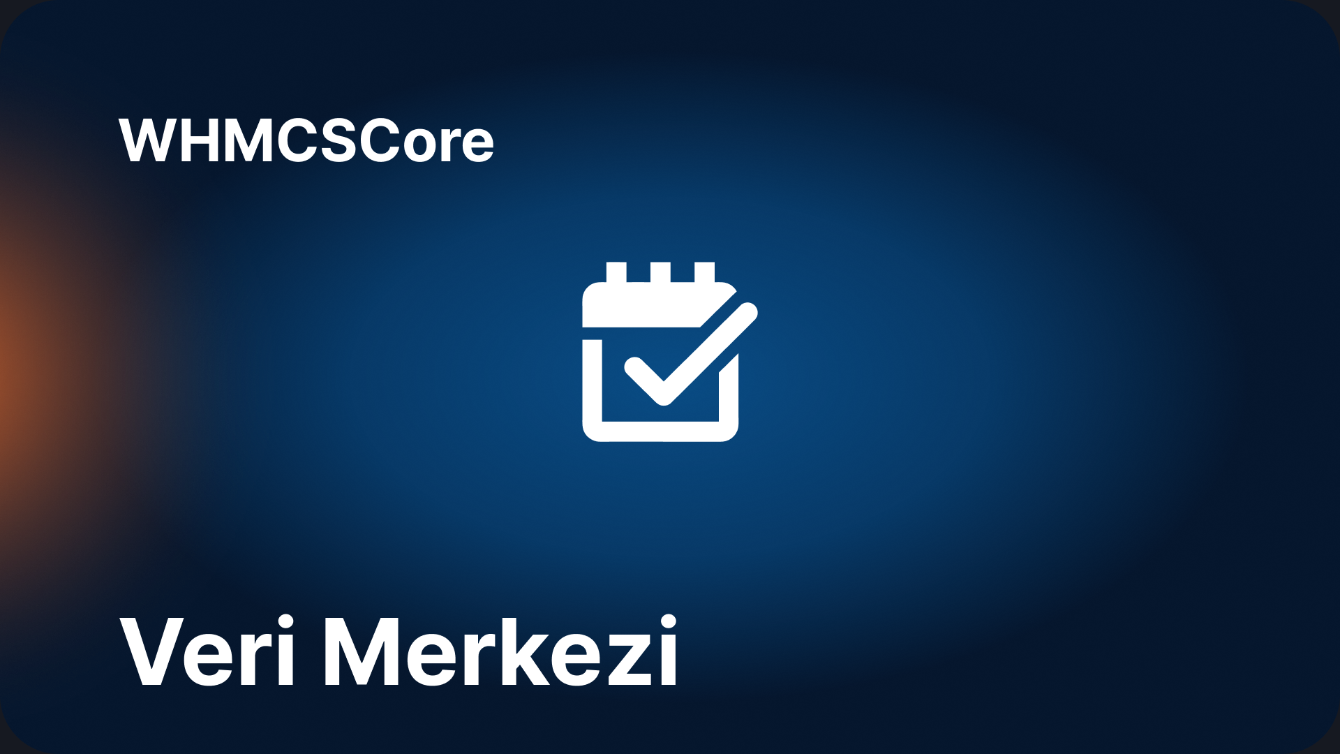 WHMCSCore Veri Merkezi Randevu Modülü